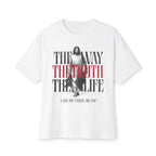 The Way, The Truth, The Life: White Unisex Oversized Tee