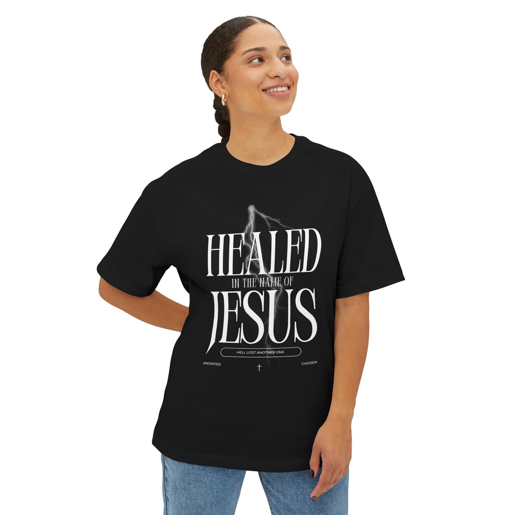 Healed In the Name of Jesus: Unisex Oversized Tee