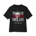 The Way, The Truth, The Life: Black Unisex Oversized Tee